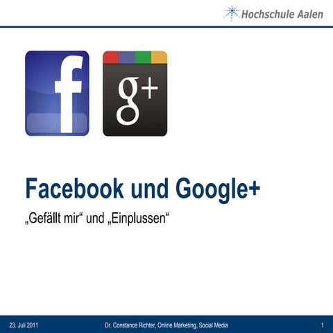 Facebook und Google+ Ein Überblick