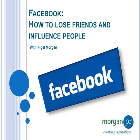 Facebook   how to lose friends and influence people