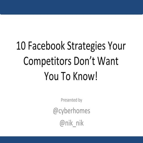 10 Facebook Strategies Your Competitors Do Not Want You To Know!