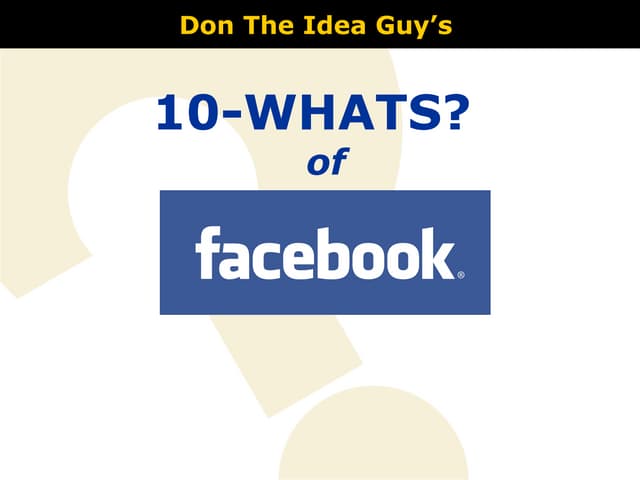 10-Whats? of Facebook