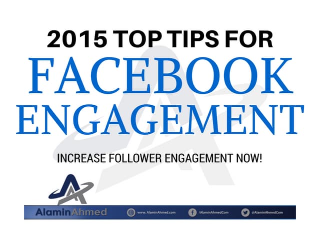 TOP TIPS FOR FACEBOOK ENGAGEMENT