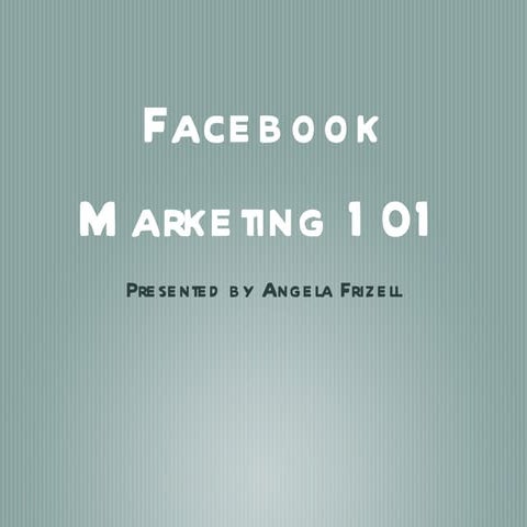Facebook Marketing 101