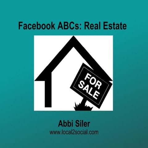 Facebook ABCs for Real Estate