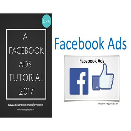 Facebook ads tutorial 2017 melvinreceno themagnificentpm