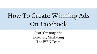 How To Create Winning Ads On Facebook