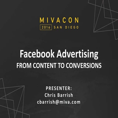 Facebook Advertising: From Content to Conversions