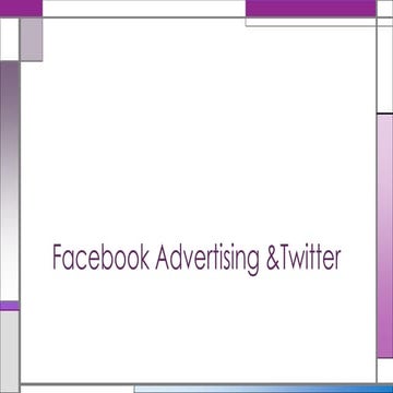 Facebook advertising and twitter