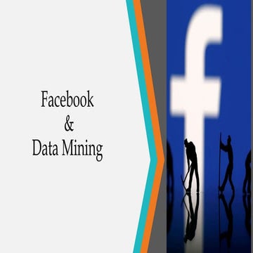 Facebook and Data Mining
