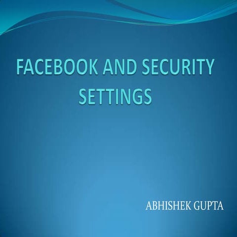 Facebook and security settings settings