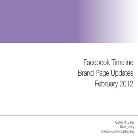 Facebook Brand Page Updates Feb. 2012