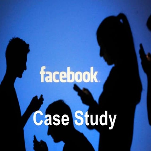 Facebook case study