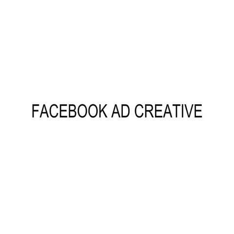 Facebook creative and services