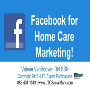 Facebook for Home Care Marketing!
