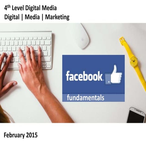 Facebook Fundamentals Feb15
