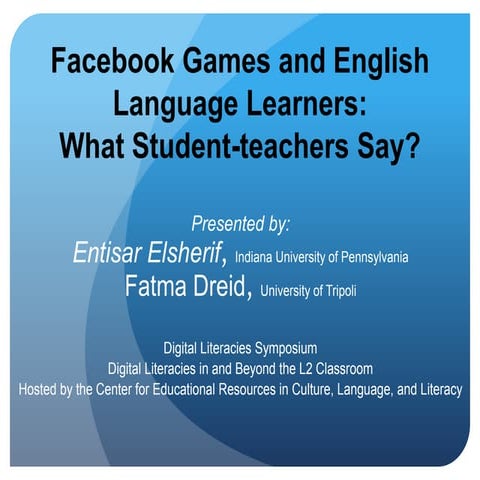 Facebook Games and English Language Learners: What Student Teachers Say?