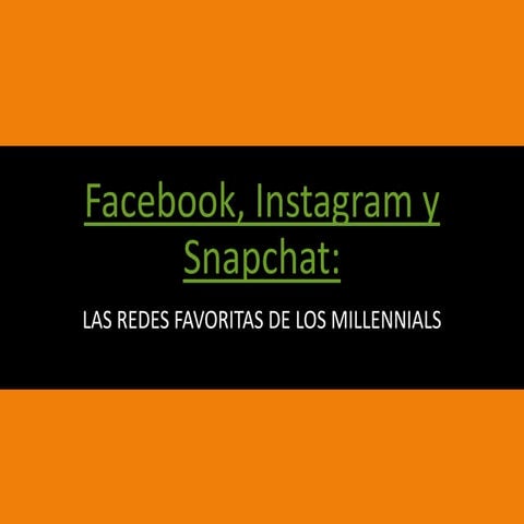 Facebook, instagram y snapchat