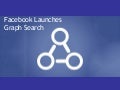 Facebook Introduces Graph Search