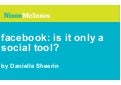 Facebook - Is It Only A Social Tool