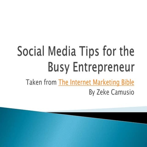 Facebook, Linkedin and Twitter tips for the Busy Entrepreneur