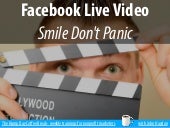 Facebook Live Video - Smile Don't Panic