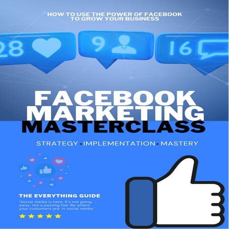 Facebook Marketing Masterclass From Beginner to Pro