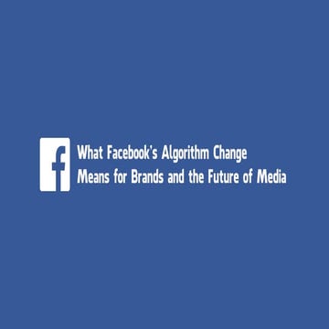 Facebook today 2015 - Algorithm change