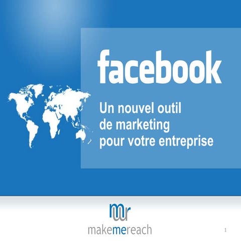 Facebook, un outil marketing pour votre entreprise