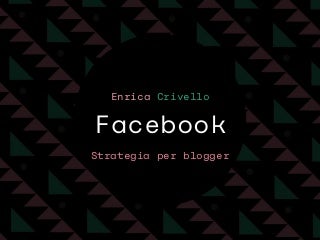 Facebook per blogger 