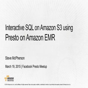 Amazon EMR Facebook Presto Meetup