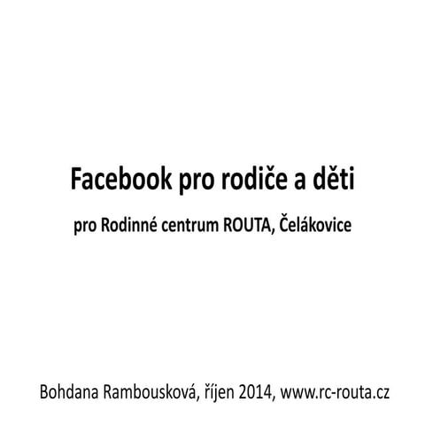 Facebook pro rodiče a děti