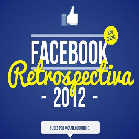 O que aconteceu no Facebook em 2012 [retrospectiva] | PDF