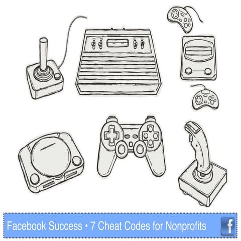 Facebook success: 7 Cheat Codes for Nonprofits