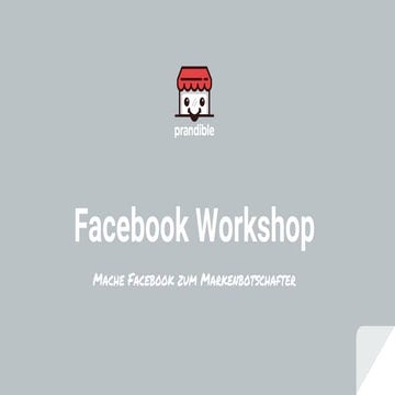 Facebook Workshop - Mache Facebook zum Markenbotschafter