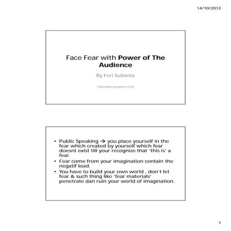 Face fear with the power of audiences