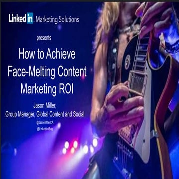 How to Achieve Face-Melting Content Marketing ROI - Webinar Slides - London 6_7_16