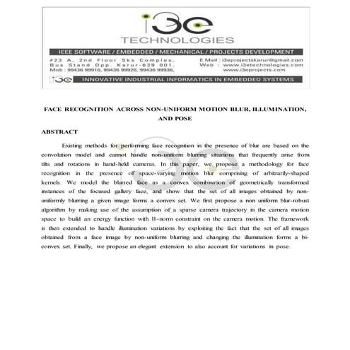 Face recognition across non uniform motion blur, illumination, and pose