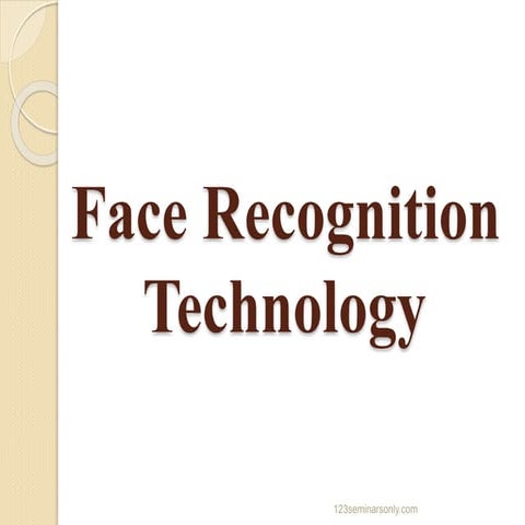 seminar presentation on Face ricognition technology