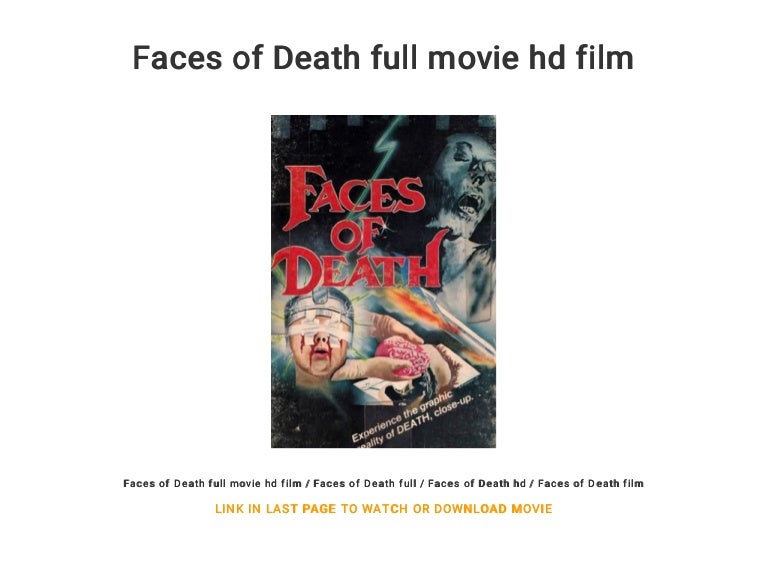 Faces of Death full movie hd film