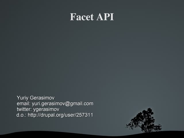 BADCamp 2012 Facet API