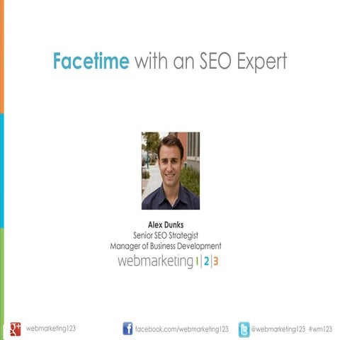 Facetime with an SEO Expert - Webmarketing123 webinar