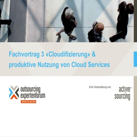 Fachvortrag «Cloudifizierung - produktive Nutzung von Public Clouds