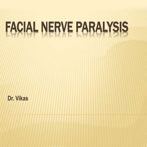 Facial nerve, its disorders & management