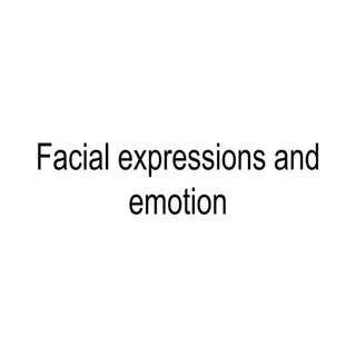 Facial expression and emotions 1