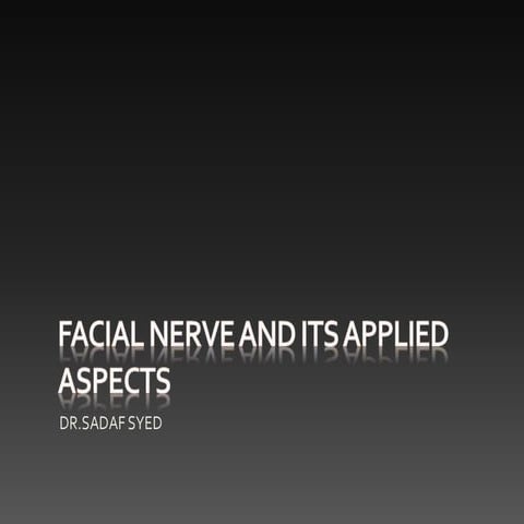 Facial nerve and its applied aspects