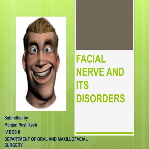 Facial nerve and its disorders