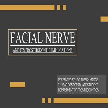 FACIAL NERVE SEMINAR BY DIPESH MDS1.pptx