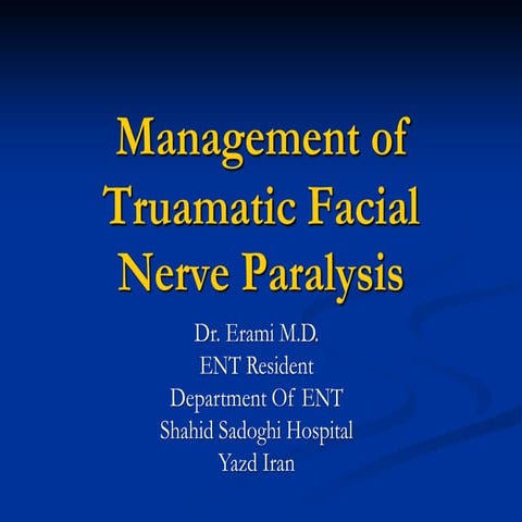 Facial nerve paralysis Dr. M. Erami | PDF