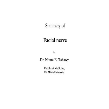 Facial Nerve Summary