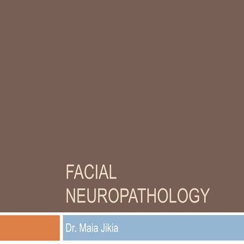 facial neuropaphology.pptx both have different