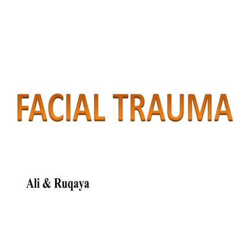 Facial trauma